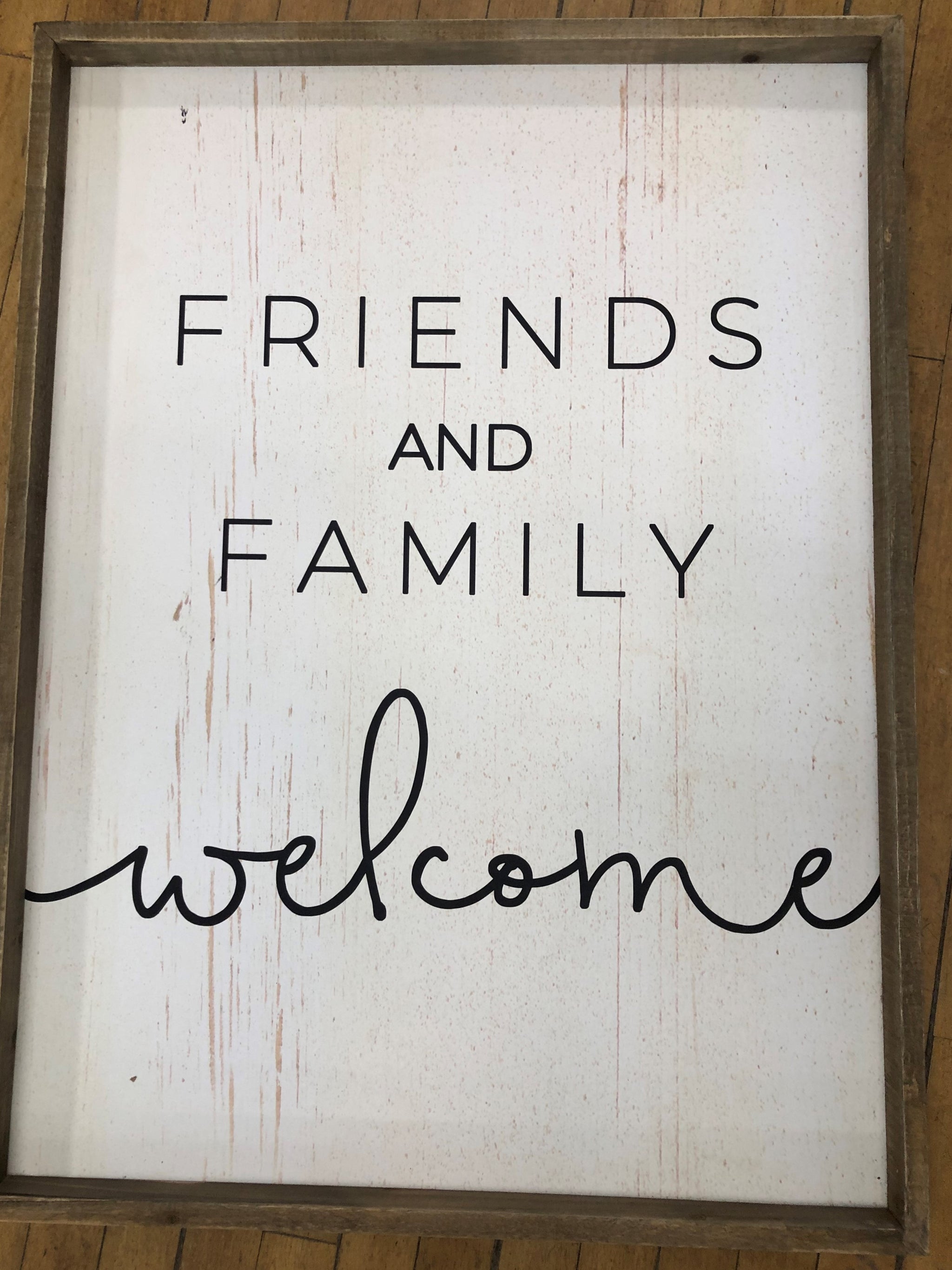 FRIEND AND FAMILY WELCOME WALL DECOR | Lockside Trading Company