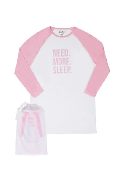 LADIES RAGLAN NIGHTSHIRT "NEED MORE SLEEP"